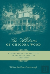 The Allstons Of Chicora Wood