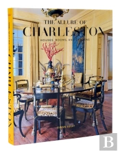 The Allure Of Charleston