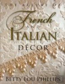 The Allure Of French And Italian Decor
