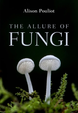 Bertrand.pt - The Allure Of Fungi