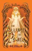 The Allure Of Power