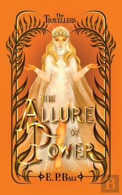 The Allure Of Power