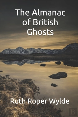 Bertrand.pt - The Almanac Of British Ghosts