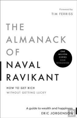 Bertrand.pt - The Almanack Of Naval Ravikant