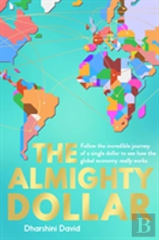 The Almighty Dollar