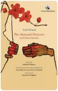 The Almond Flowers And Other Stories