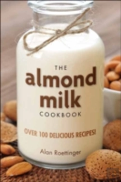 Bertrand.pt - The Almond Milk Cookbook