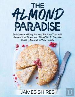 Bertrand.pt - The Almond Paradise: 100+ D Li Ious  Nd