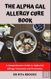 The Alpha Gal Allergy Cure Book