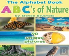 The Alphabet Book Abc'S Of Nature