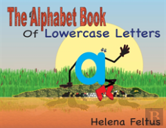The Alphabet Book Of Lowercase Letters