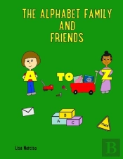 The Alphabet Family And Friends A To Z