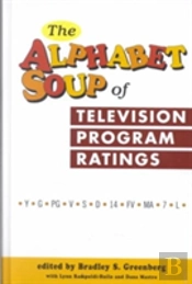 The Alphabet Soup Of Television Program Ratings
