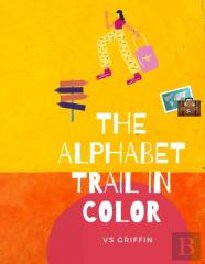The Alphabet Trail In Color