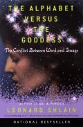 The Alphabet Versus The Goddess