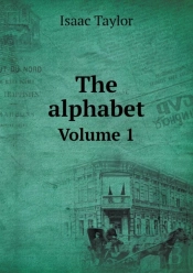 The Alphabet Volume 1