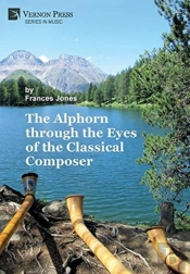The Alphorn Through The Eyes Of The Classical Composer (B&W)