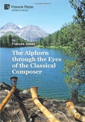 The Alphorn Through The Eyes Of The Classical Composer (Premium Color)