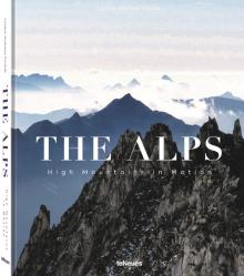 The Alps: High Mountains In Motion