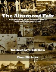 The Altamont Fair  Bringing City And Country Together With Tradition Since 1893.  Collector'S Edition