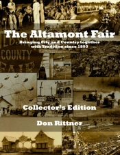 The Altamont Fair  Bringing City And Country Together With Tradition Since 1893.  Collector'S Edition