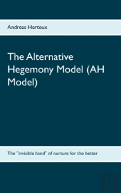 The Alternative Hegemony Model (Ah Model)