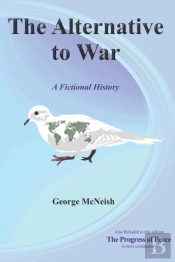 The Alternative To War