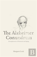 The Alzheimer Conundrum