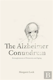 The Alzheimer Conundrum