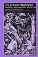 The Â€˜Malleus Maleficarumâ€˜ And The Construction Of Witchcraft