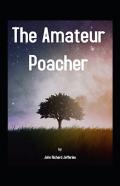The Amateur Poacher Annotated