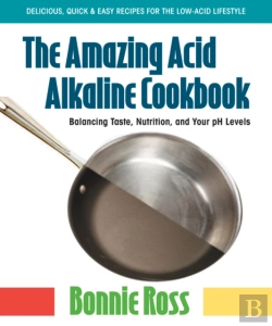 Bertrand.pt - The Amazing Acid Alkaline Cookbook