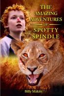 The Amazing Adventures Of Spotty Spindle
