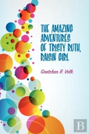 The Amazing Adventures Of Tristy Ruth, R
