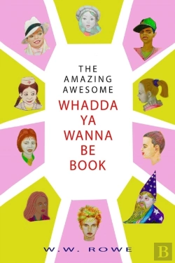 Bertrand.pt - The Amazing, Awesome Whadda-Ya-Wanna-Be Book