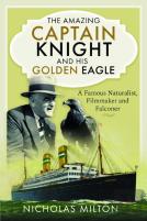The Amazing Captain Knight And His Golden Eagle