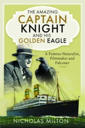 The Amazing Captain Knight And His Golden Eagle