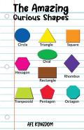 The Amazing Curious Shapes