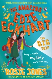 The Amazing Edie Eckhart: The Big Trip