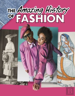 Bertrand.pt - The Amazing History Of Fashion