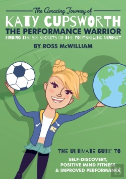 Bertrand.pt - The Amazing Journey Of Katy Cupsworth, The Performance Warrior
