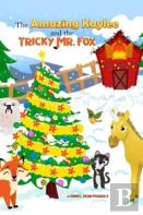 The Amazing Kaylee And The Tricky Mr. Fox