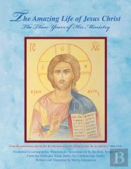 The Amazing Life Of Jesus Christ