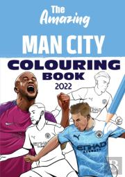 The Amazing Man City Colouring Book 2022