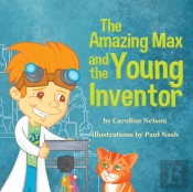 The Amazing Max And The Young Inventor