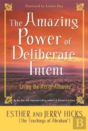 The Amazing Power Of Deliberate Intent