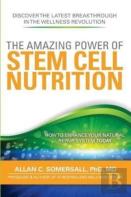 The Amazing Power Of Stem Cell Nutrition