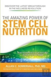 The Amazing Power Of Stem Cell Nutrition