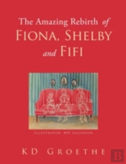Bertrand.pt - The Amazing Rebirth Of Fiona, Shelby & Fifi