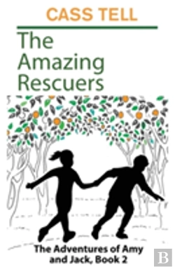 Bertrand.pt - The Amazing Rescuers: The Adventures Of Amy And Jack, Book 2